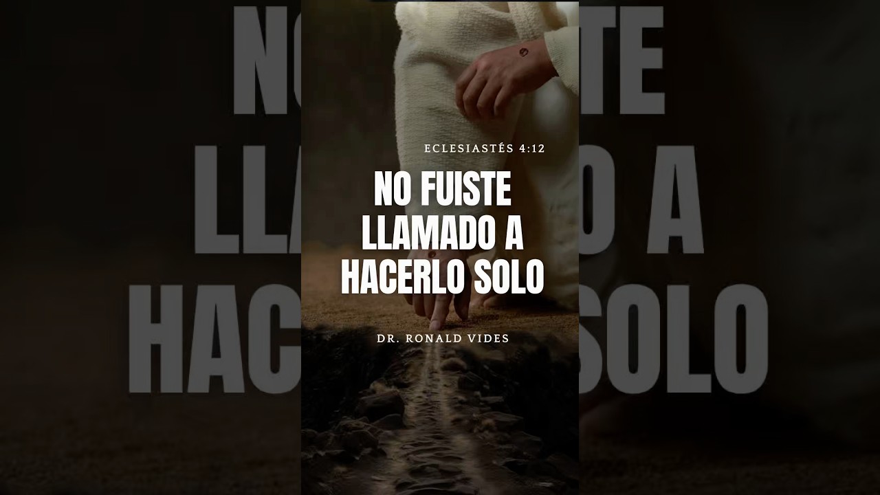 Devocional Día 105 — No fuiste llamado a hacerlo solo