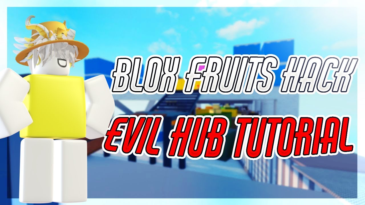 Evil Hub Blox Fruit