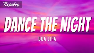 Dua Lipa  - Dance The Night (Barbie)(Lyrics | текст перевод песни) песня Dance The Night с переводом