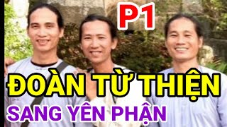 ĐOÀN TƯ THIỆN SANG YÊN PHẬN P1@ PGHH SIÊU MỎNG