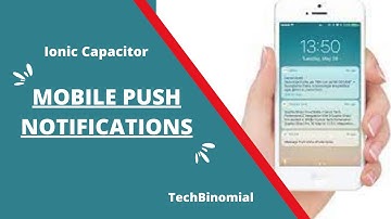 Ionic 7 Capacitor :  part 1 Guide for Push Notifications + Firebase Cloud Messaging