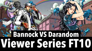 Viewer FT10: Bannock VS Darandom | All Star Battle R