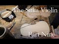 The Sitka Violin: Part Nine