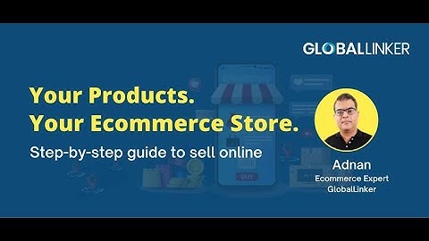 Webinar Recording - Your Products. Your Ecommerce Store: Guide to sell online | 29 October 2021