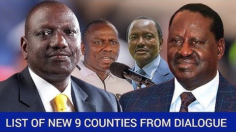 List of the 9 new counties proposed to Azimio - Kenya Kwanza Dialogue