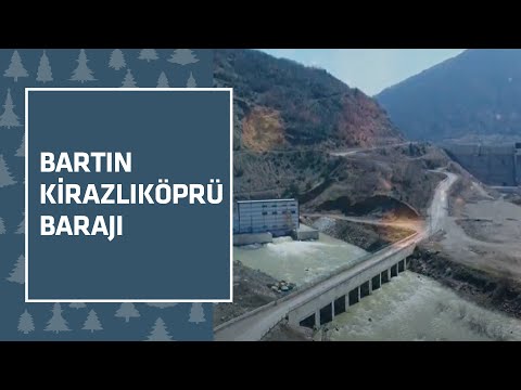 Bartın Kirazlıköprü Barajı #SuyunGücüMilletleBuluşuyor