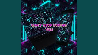 DJ CAN'T STOP LOVING YOU (Remix)