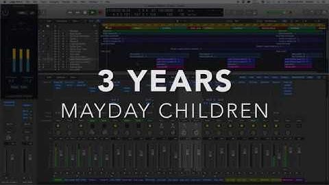 3 YEARS - Mayday Children - LOGIC PRO X 101 Logic MIX