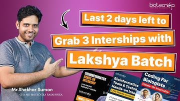 Just 2 Days Left To Get 3 Grand Internships For FREE With Lakshya Batch! Its Now or Never!