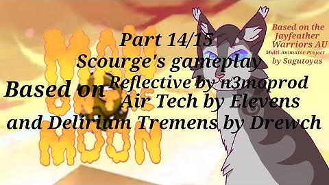 Part 14 & 15: Scourge
