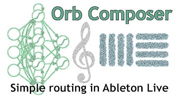 Orb Composer - How to create simple MIDI routing into Ableton Live