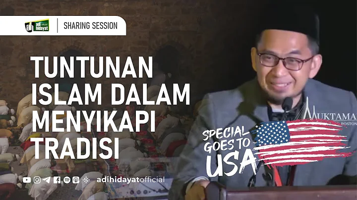 [USA-Sharing Session II] Tuntunan Islam dalam Meny...