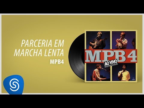 Putar Parceria Em Marcha Lenta - MPB4