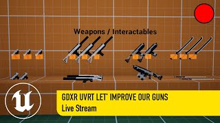 VR Weapon Development In UE5 - Live Stream