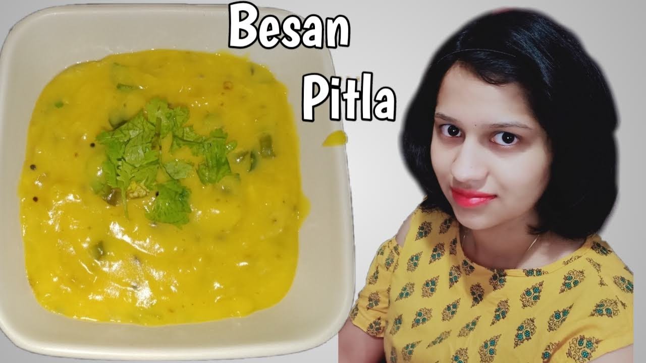 Pithla Maharashtrian Pithla Recipe | Spicy and Tasty Besan Curry | Indori ...