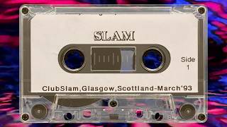 Slam - Live At Club Slam, Glasgow (1993) @HDMixtapesChannel