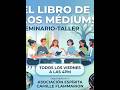 Seminario - Taller El libro de los Médiums Video #2