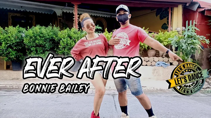 EVER AFTER - Bonnie Bailey | Zumba | Joan and Erne...