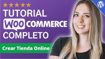 Tutorial WooCommerce 2021 COMPLETO - Para Principiantes