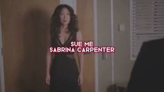 sue me [sabrina carpenter] — edit audio