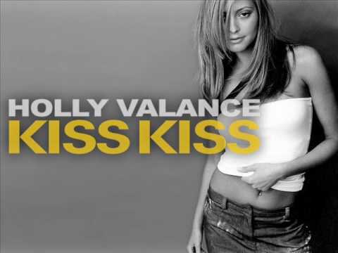 Holly Valance - Kiss Kiss (Original Extended Mix)