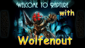 Bioshock| Ep. 2| Hacking the Matrix (Let