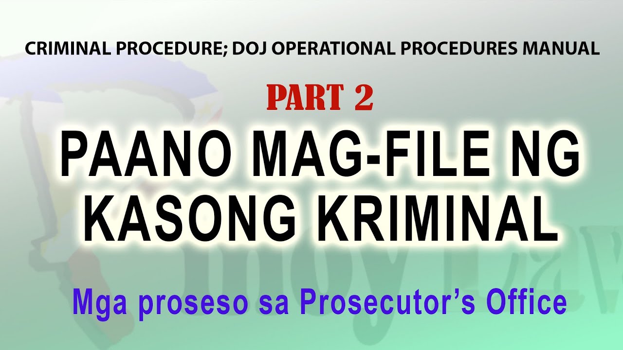 PAANO MAG-FILE NG KASONG KRIMINAL - PART 2