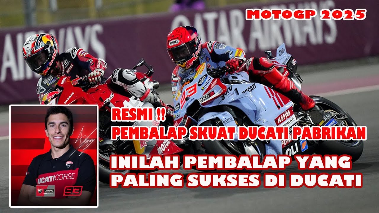 MARC MARQUEZ RESMI PEMBALAP SKUAT DUCATI || Siapa saja pembalap yang ...