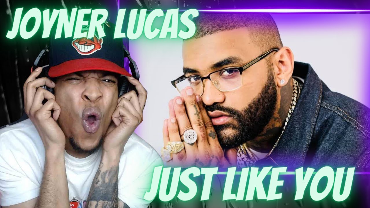 FIRST TIME HEARING JOYNER LUCAS JUST LIKE YOU REACTION YouTube