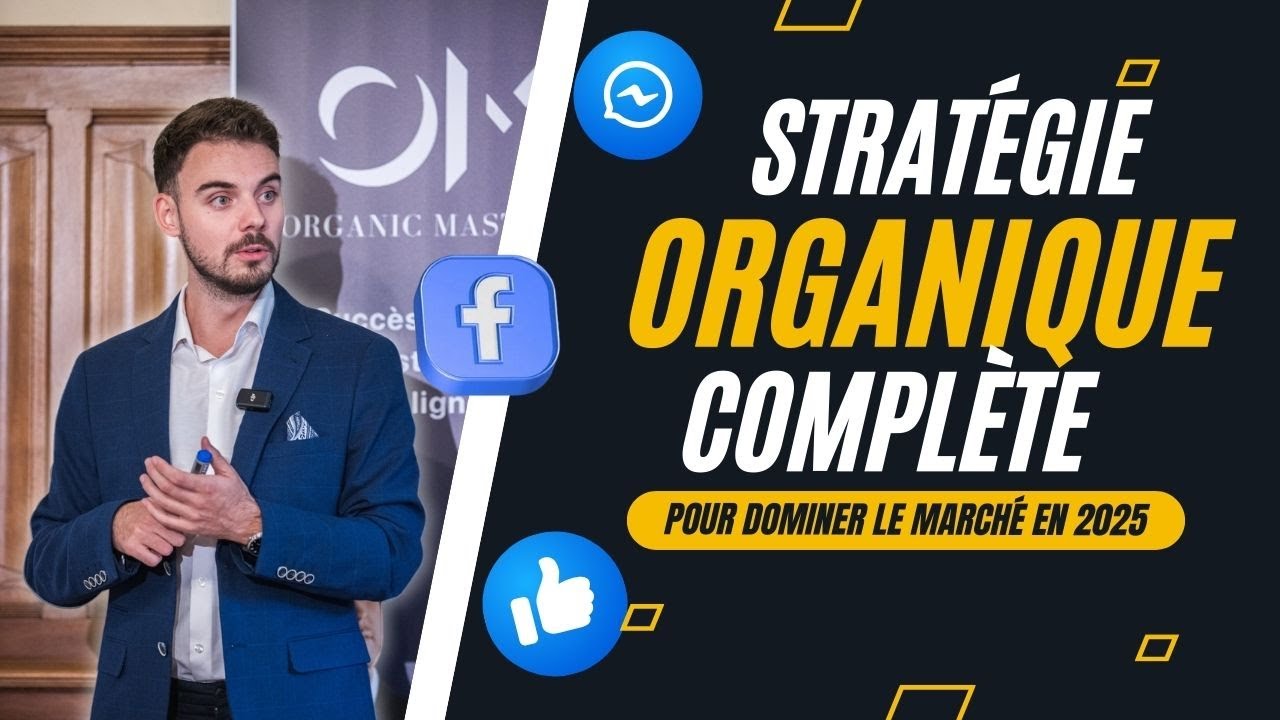 La Meilleure Stratégie COMPLÈTE de Marketing Organique sur Facebook en 2025 2026