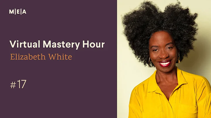 Elizabeth White | Virtual Mastery Hour