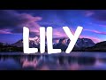 Lily - Alan Walker (Lyrics) ft. K-391 | Selena Gomez, Marshmello, David Guetta,... (Mix Lyrics)