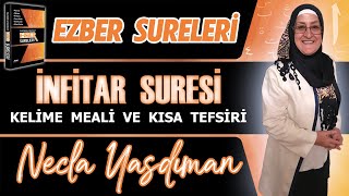 İNFİTAR SÛRESİ Kelime Meali ve Kısa Tefsiri Necla Yasdıman - Ezber Sureleri (Arşivden Videolar)