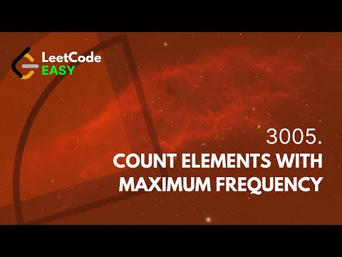 LeetCode 3005. Count Elements With Maximum Frequency