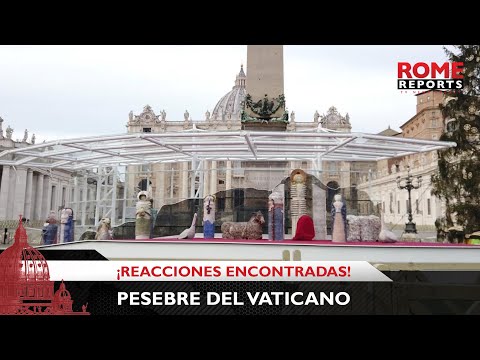El pesebre del Vaticano no deja indiferente y desata reacciones encontradas
