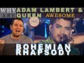 Why are Adam Lambert & Queen Bohemian Rhapsody AWESOME? Dr. Marc Reaction & Analysis