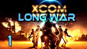 XCOM: Long War - Gameplay, Classic Difficulty | Part 1