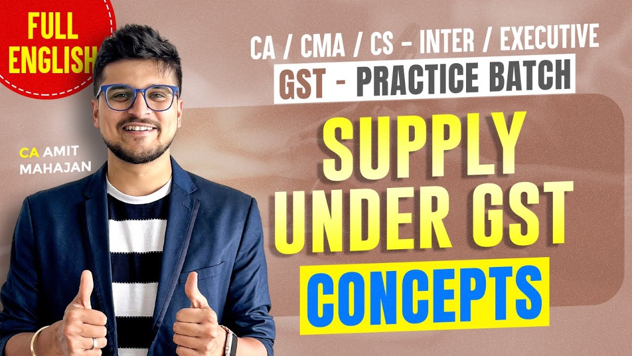 Day 2 | Supply under GST | Full English Practice Batch | Inter | CA Amit Mahajan
