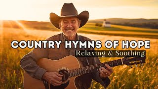 Healing Power In Country Gospel Hymns  For Hope