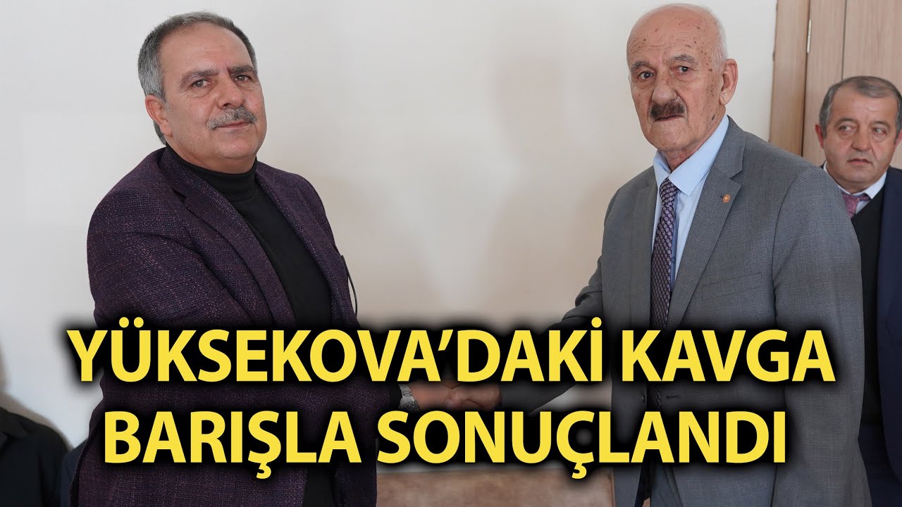 Yüksekova'da 4 kişinin yaralandığı kavga barışla sonuçlandı