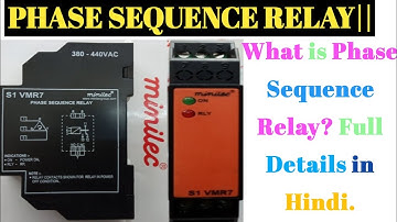 Phase Sequence Relay S1 VMR7. Full Details in Hindi.
