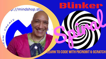 Blinker Spiral Learn to Code with MicroBit & Scratch with nested loops
