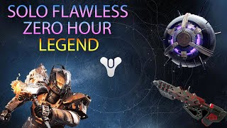 Solo Flawless Zero Hour Legend