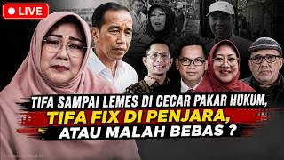 LIVE !!! PREDIKSI TIFA DI PENJARA DI BONGKAR PAKAR HUKUM BIKIN TIFA LOYO DI CECAR TIM JOKOWI