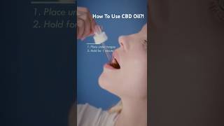 How Do You Use CBD Oil? #howtousecbd #cbd #cbddosage #cbdoils