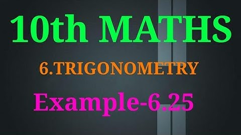 10th Maths | Chapter 6 | Trigonometry | Example 6.25 |TN Maths