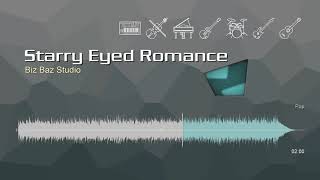 Starry Eyed Romance • Biz Baz Studio | Free No Copyright Music