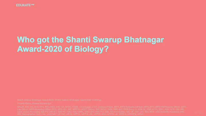 Who got the Shanti Swarup Bhatnagar Award-2020 of Biology?