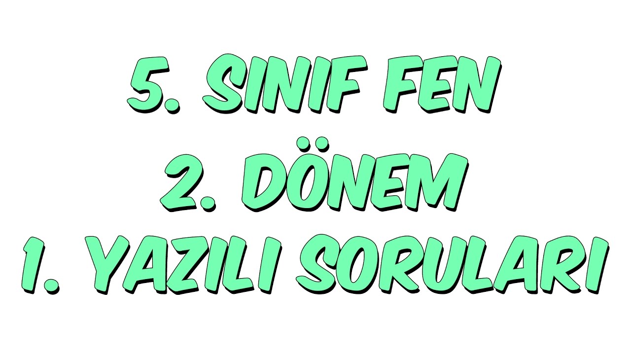 5 Sinif 2 Donem 1 Yazili Fen Bilimleri Youtube