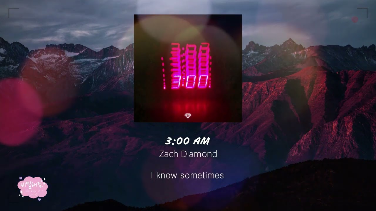 LYRICS | Zach Diamond ㅡ 3:00 AM